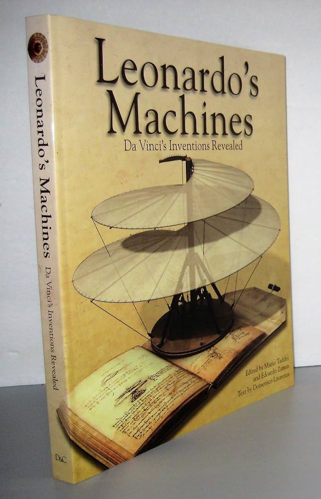 Leonardo's Machines: Da Vinci's Inventions Revealed: Laurenza
