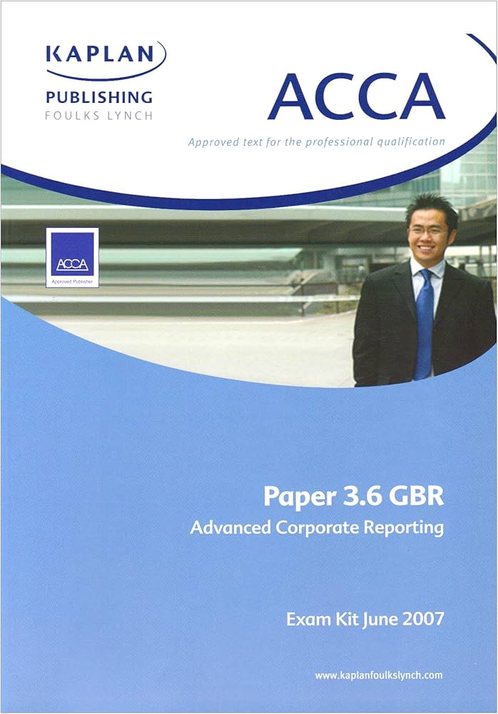 Advanced Corporate Reporting (ACCA Exam Kit): unknown author