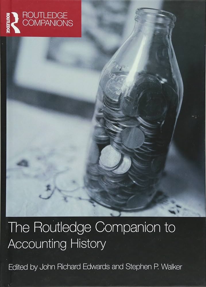 The Routledge Companion to Accounting History (Routledge