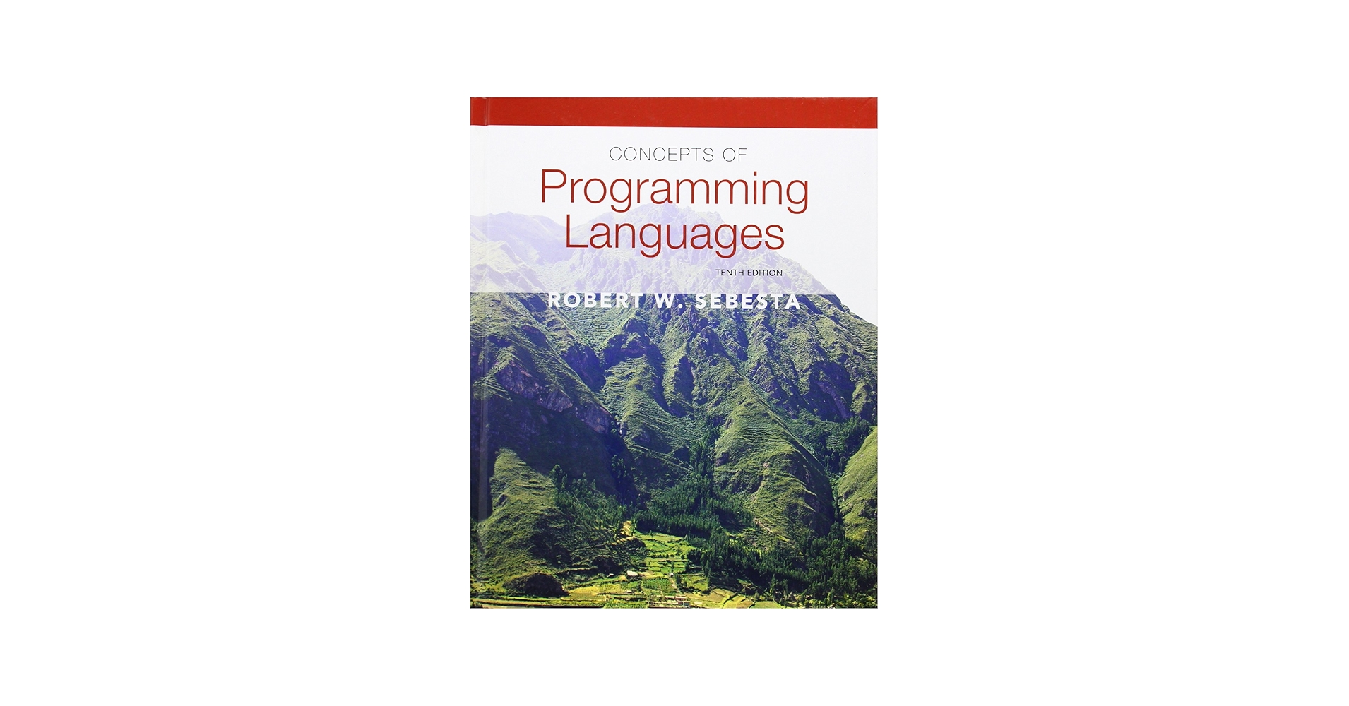 Concepts of Programming Languages (10th Edition): 9780131395312