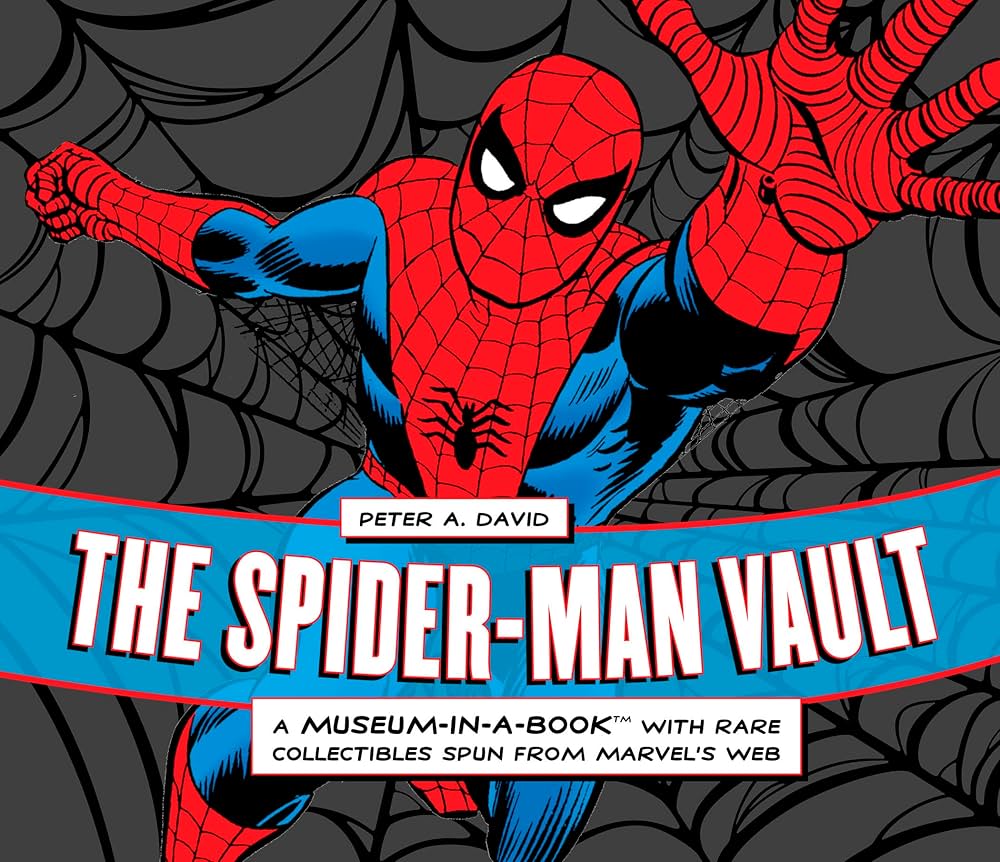 The Spider-Man Vault: A Museum-in-a-Book with Rare Collectibles