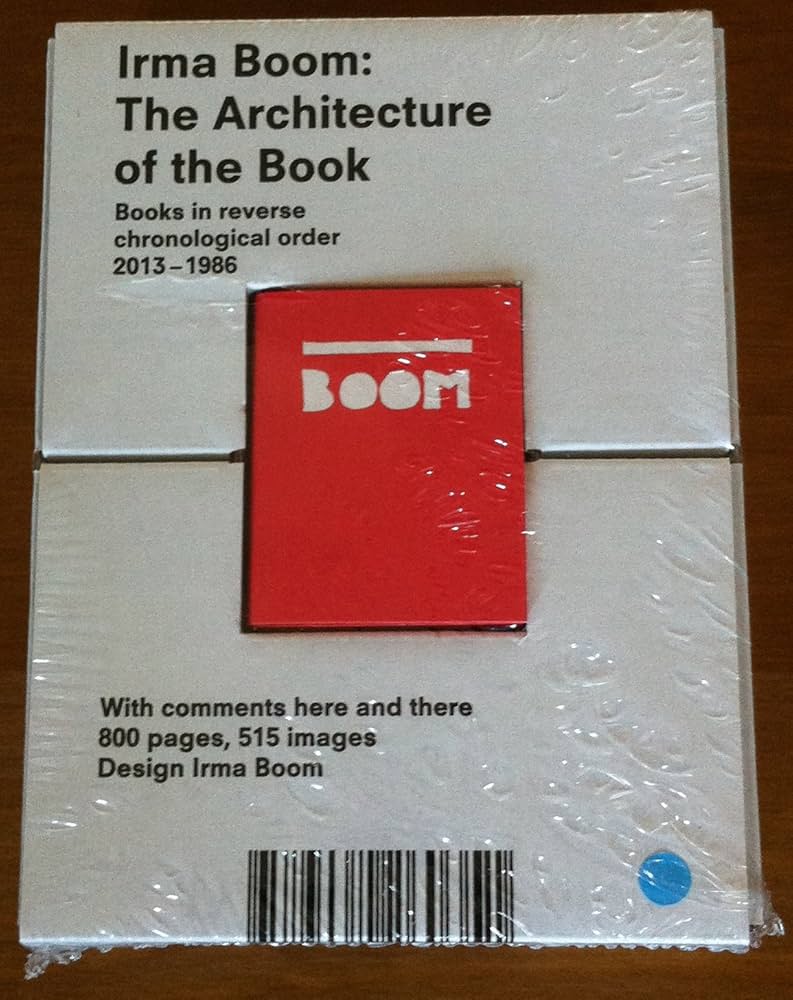 Irma Boom: The Architecture of the Book: Irma Boom, Mathieu Lommen