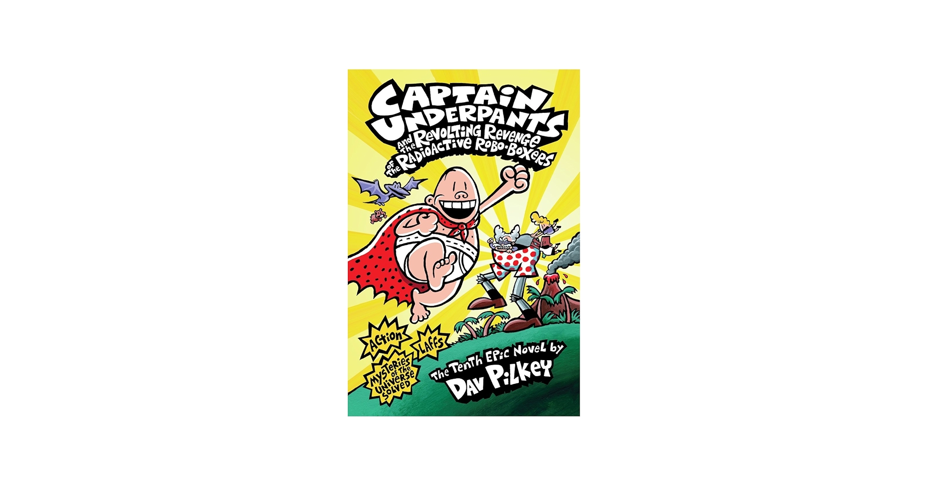 Captain Underpants and the Revolting Revenge of the Radioactive