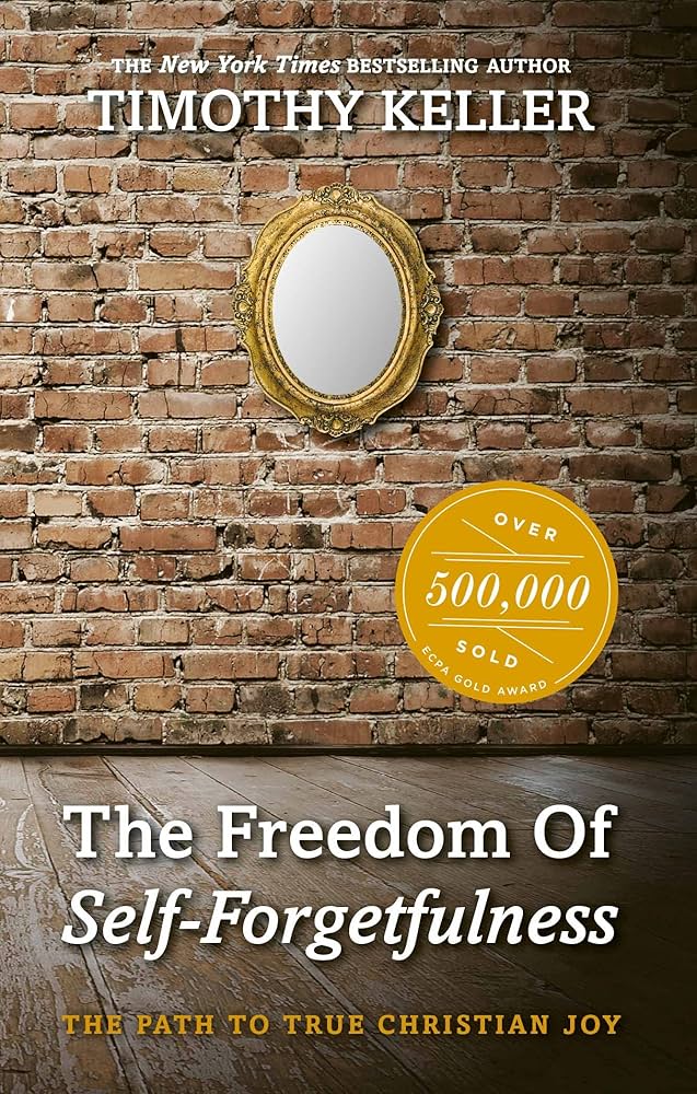 Amazon.com: The Freedom of Self Forgetfulness eBook : Keller
