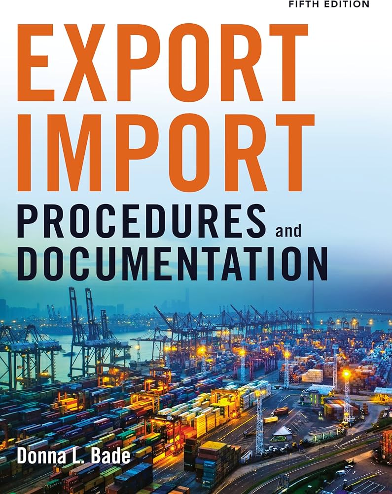 Export/Import Procedures and Documentation: Bade, Donna