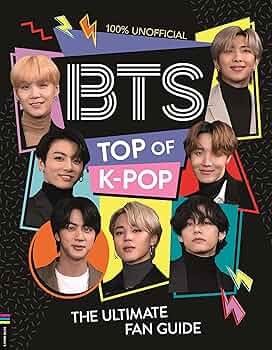 Amazon.com: BTS: Top of K-Pop: The Ultimate Fan Guide