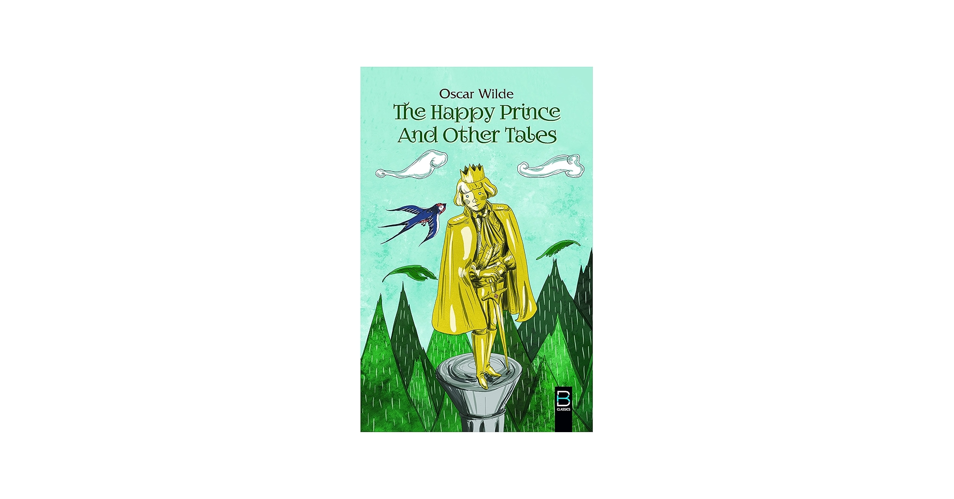 The Happy Prince And Other Tales (B K Classics) : Oscar Wilde