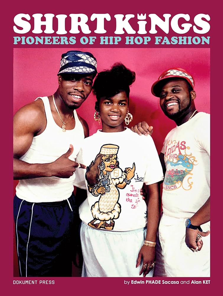 Amazon | Shirt Kings: Pioneers of Hip Hop Fashion | Sacasa, Edwin