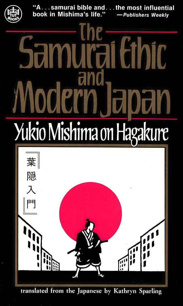 Amazon.co.jp: The Samurai Ethic and Modern Japan: Yukio Mishima on