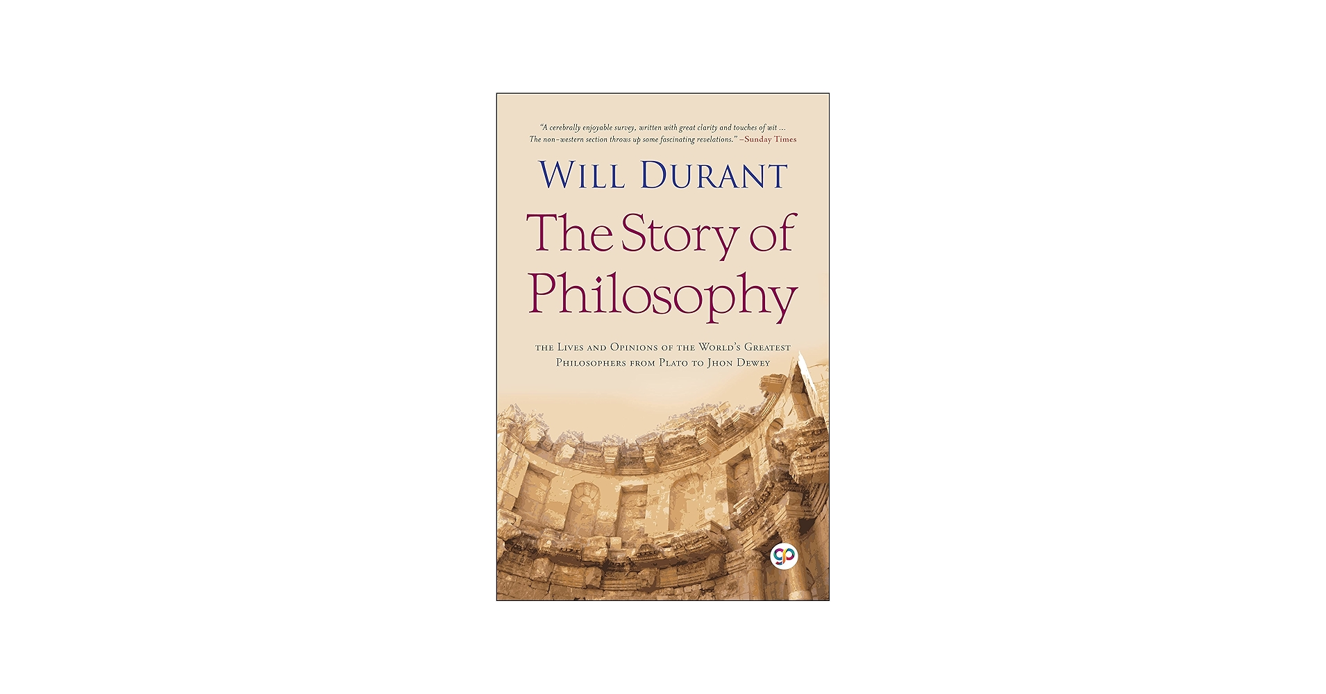 The Story of Philosophy - Kindle edition by Will Durant, GP