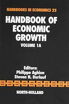 Handbook of Economic Growth (Volume 1A) (Handbooks in Economics