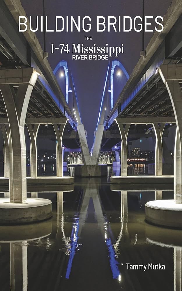 Amazon.com: Building Bridges: The I-74 Mississippi River Bridge