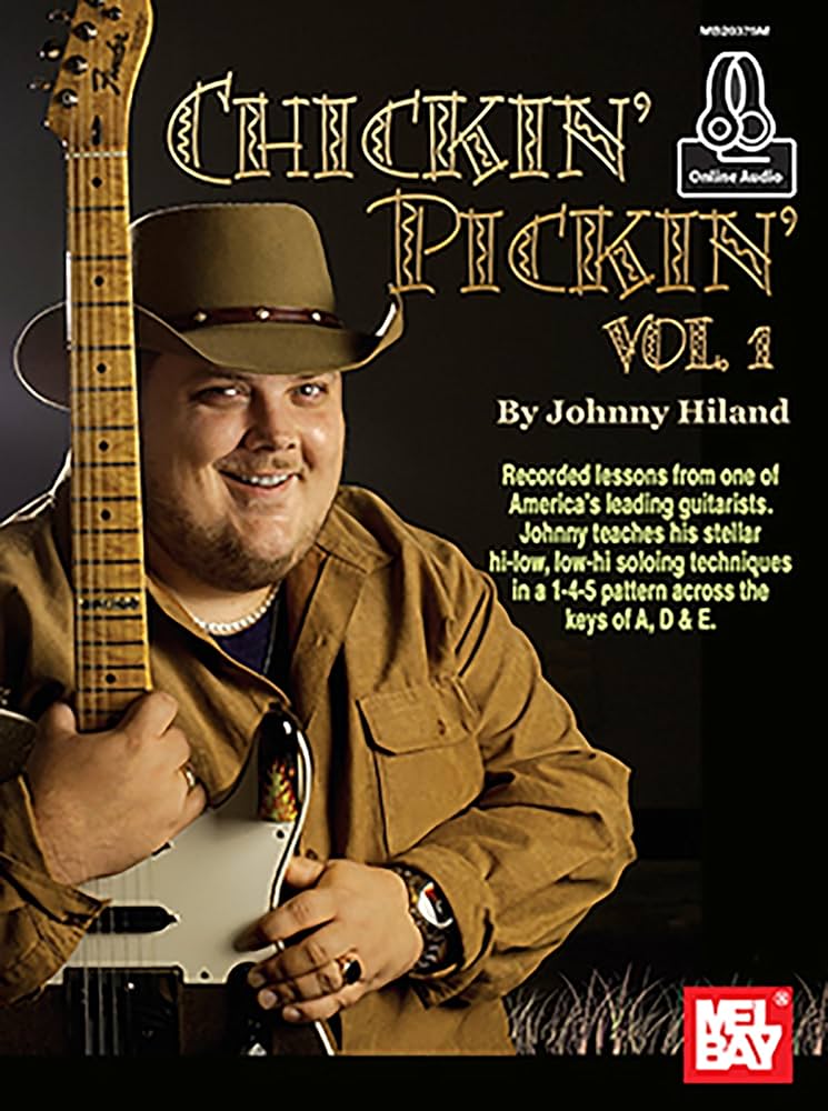 Chickin' Pickin', Volume 1 (Johnny Hiland): Johnny Hiland
