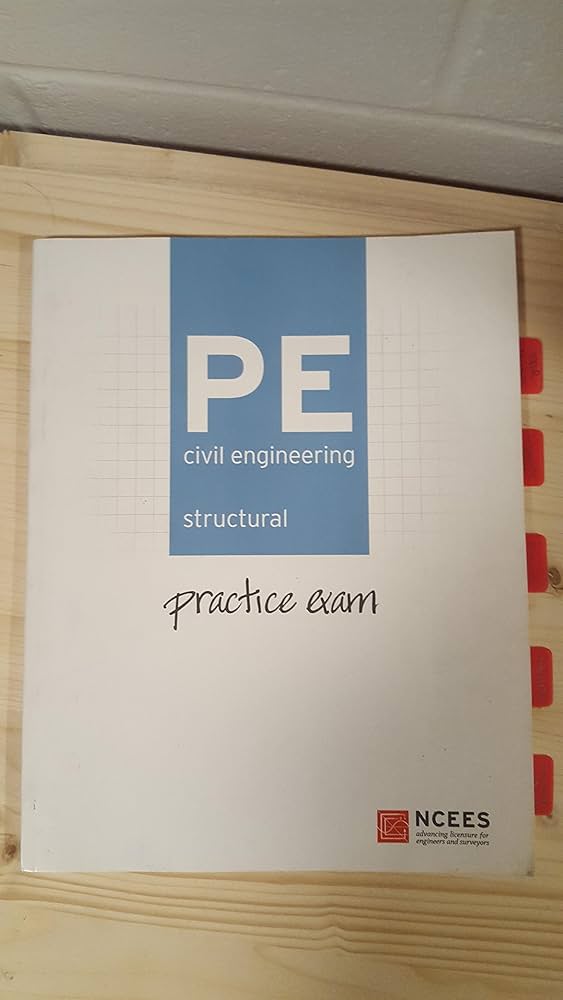 PE Civil Engineering: Structural Practice Exam: National Council