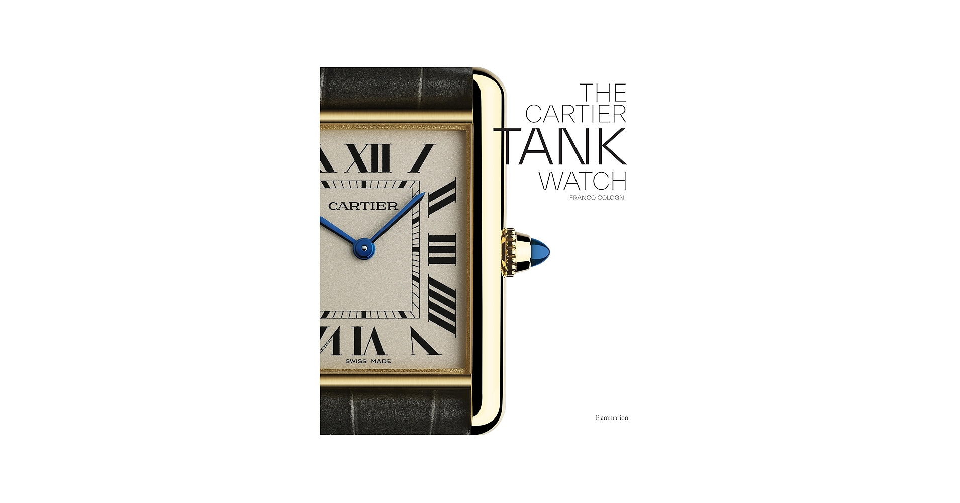 The Cartier Tank Watch: Cologni, Franco: 9782080281883: Amazon.com