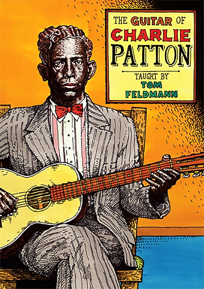 Amazon.com: The Guitar of Charlie Patton : Tom Feldmann, Tom