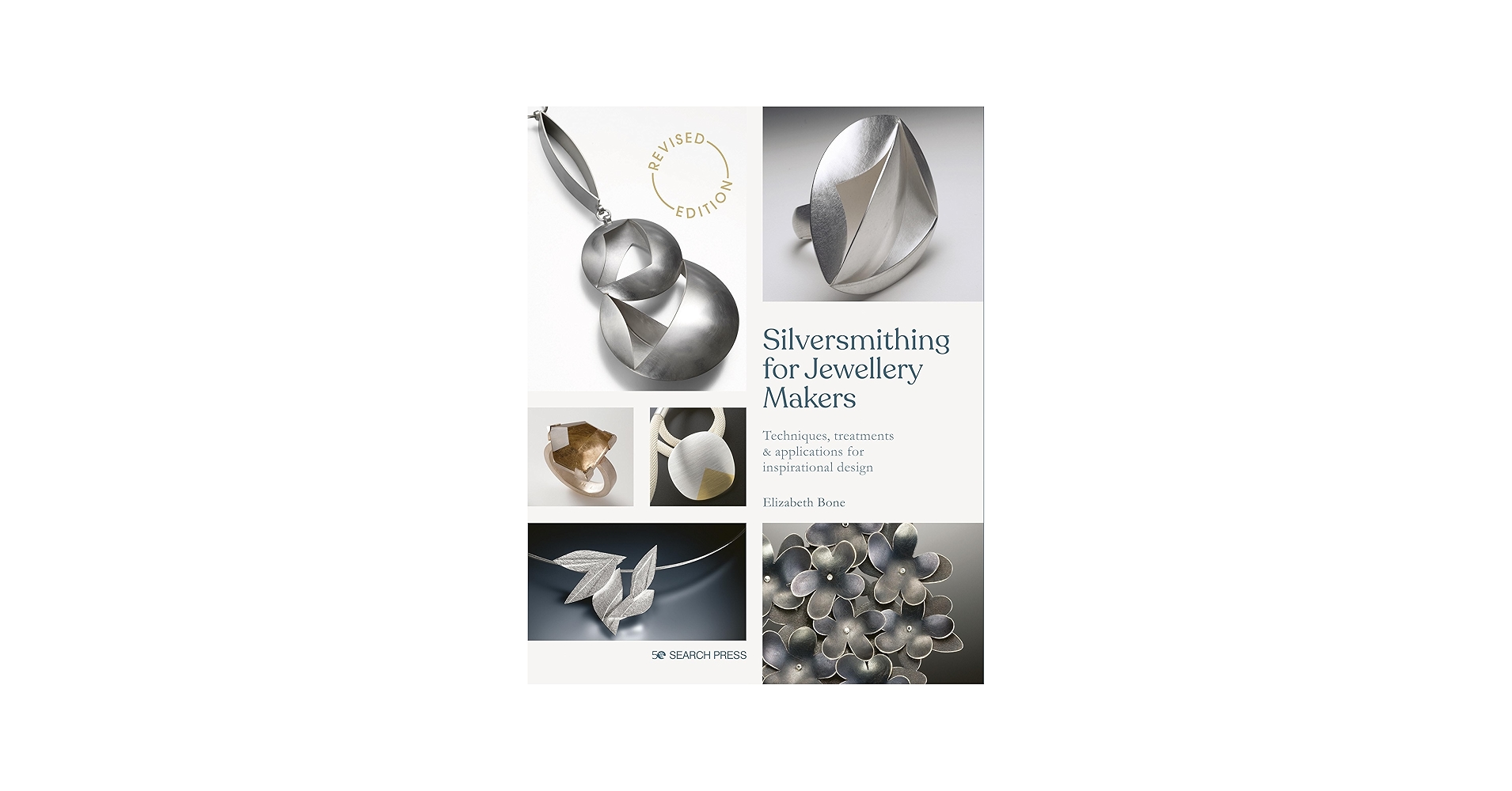 Silversmithing for Jewellery Makers: Techniques, treatments
