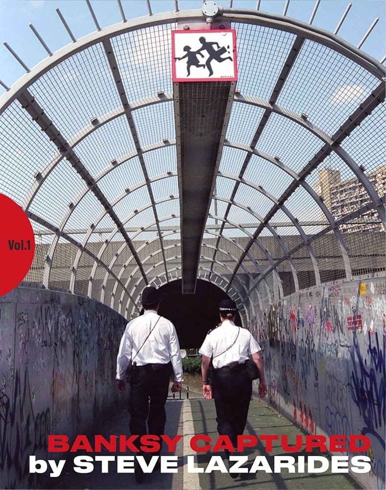 BANKSY CAPTURED: LAZARIDES, STEVE: 9781647862633: Amazon.com: Books