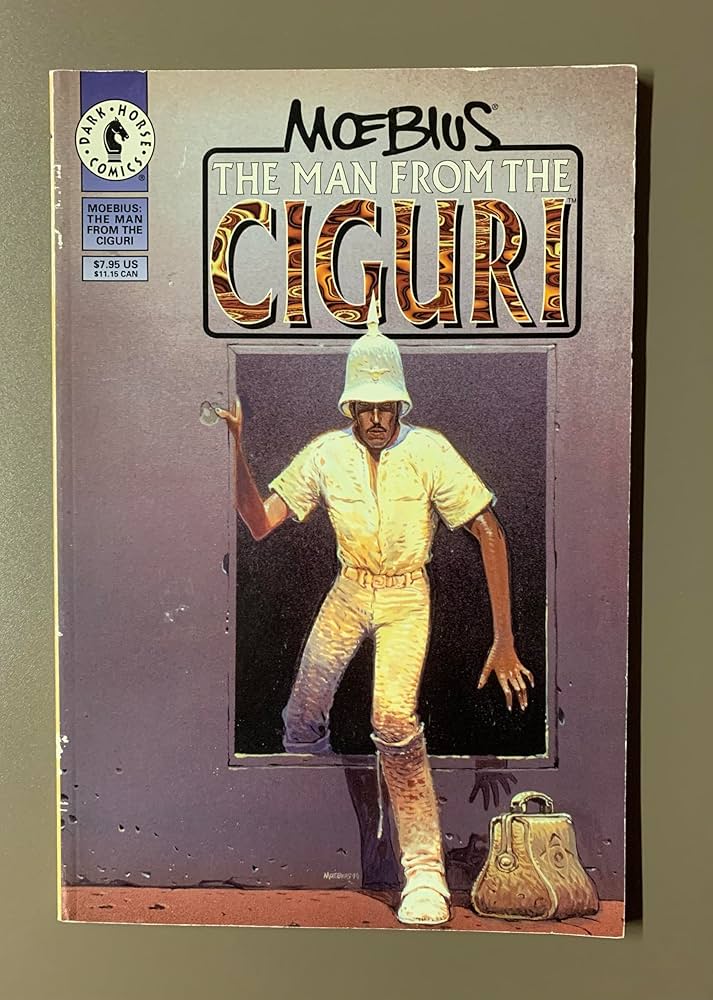 The Man from the Ciguri: Giraud, Jean (Moebius): 9781569711354