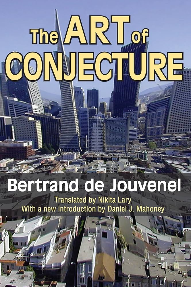 The Art of Conjecture: de Jouvenel, Bertrand: 9781412847483