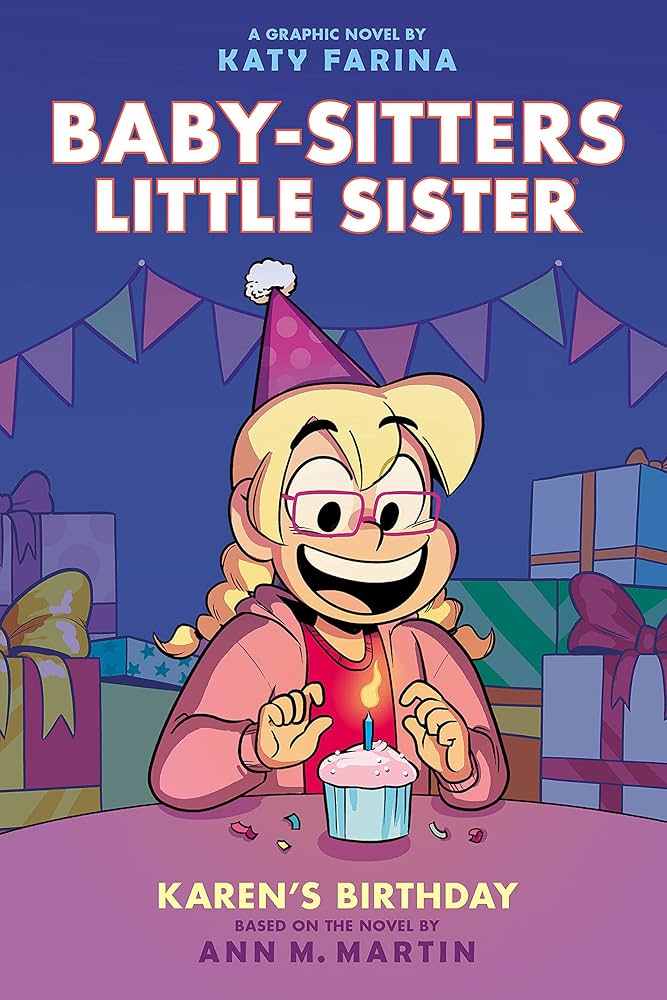 Karen's Birthday: A Graphic Novel (Baby-Sitters Little Sister #6