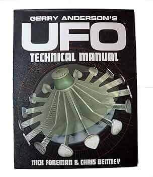 Gerry Anderson's UFO: The Technical Manual: Amazon.co.uk: Chris