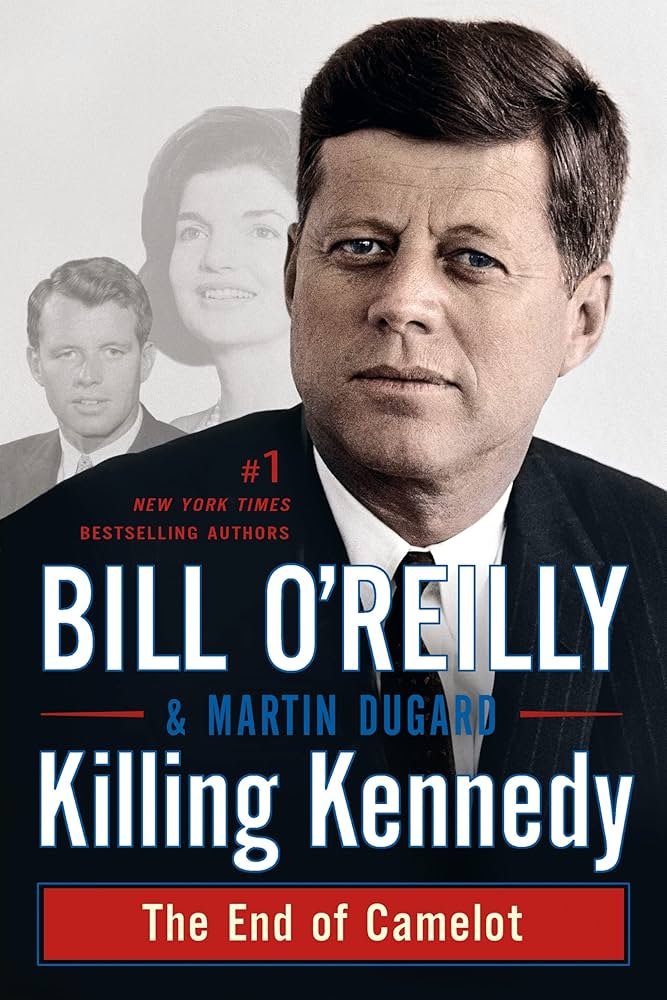 Amazon.com: Killing Kennedy: The End of Camelot (Bill O'Reilly's