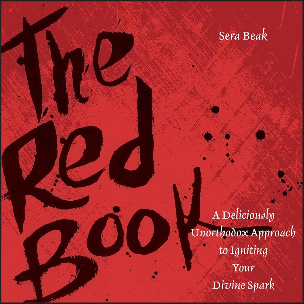 The Red Book: A Deliciously Unorthodox Approach to Igniting Your