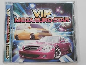 Amazon.co.jp: VIP MEGA EURO STAR BEST: ミュージック