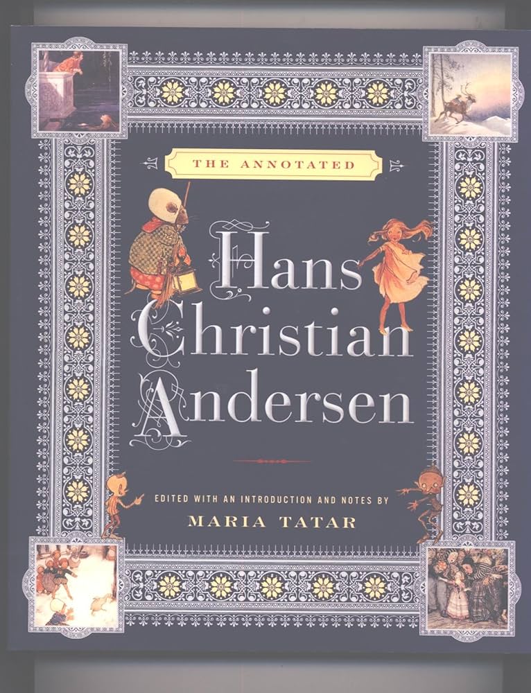 Annotated Hans Christian Andersen: Maria Tatar: Amazon.com: Books