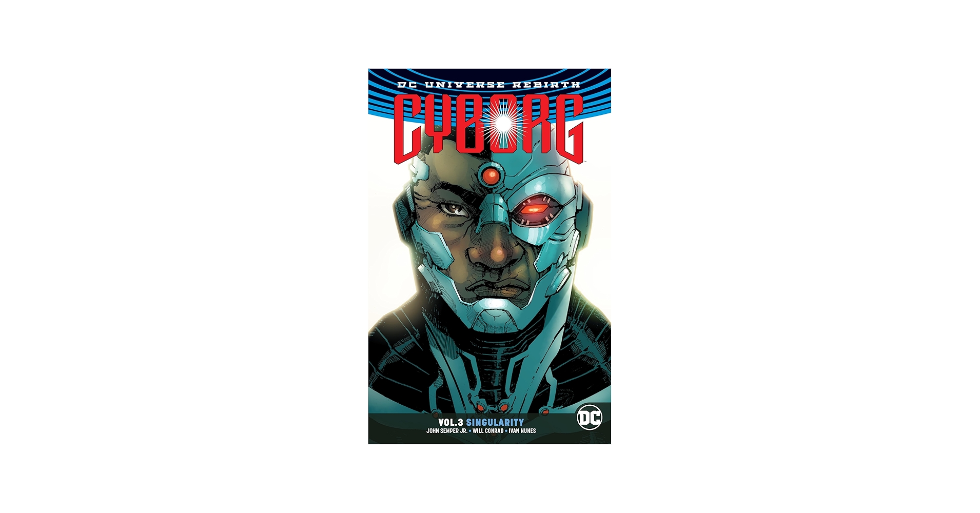 Amazon.com: Cyborg Vol. 3: Singularity: 9781401274559: Semper Jr