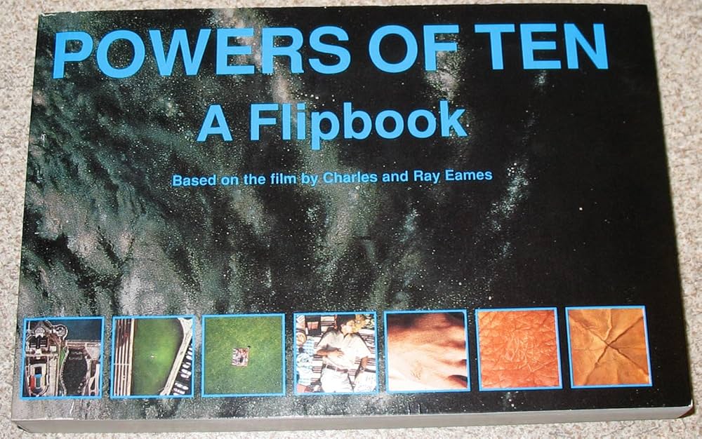 Powers of Ten: A Flipbook: Eames, Charles, Eames, Ray