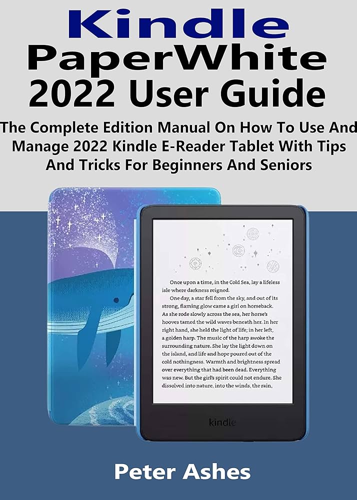 Amazon.com: Kindle PaperWhite 2022 User Guide: The Complete