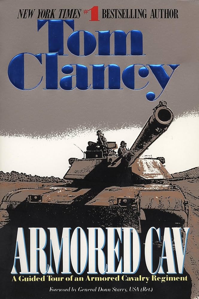 Armored Cav (Tom Clancy's Military Reference): Clancy, Tom