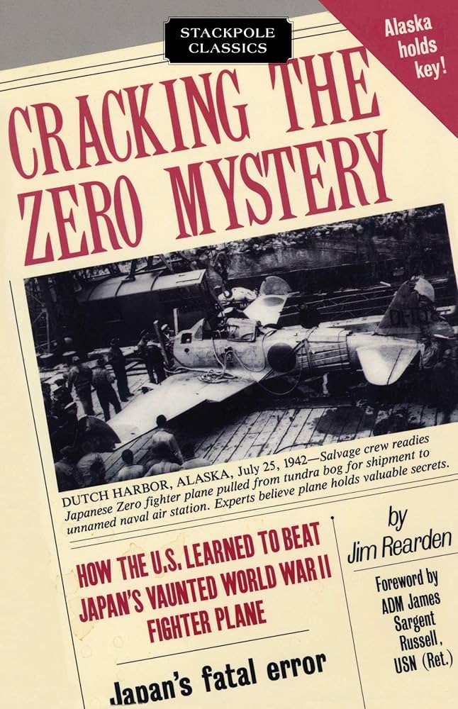 Cracking the Zero Mystery: Rearden, Jim: 9780811722353: Amazon.com