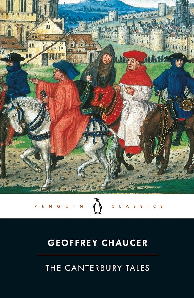 The Canterbury Tales (The Penguin Classics): Chaucer, Geoffrey