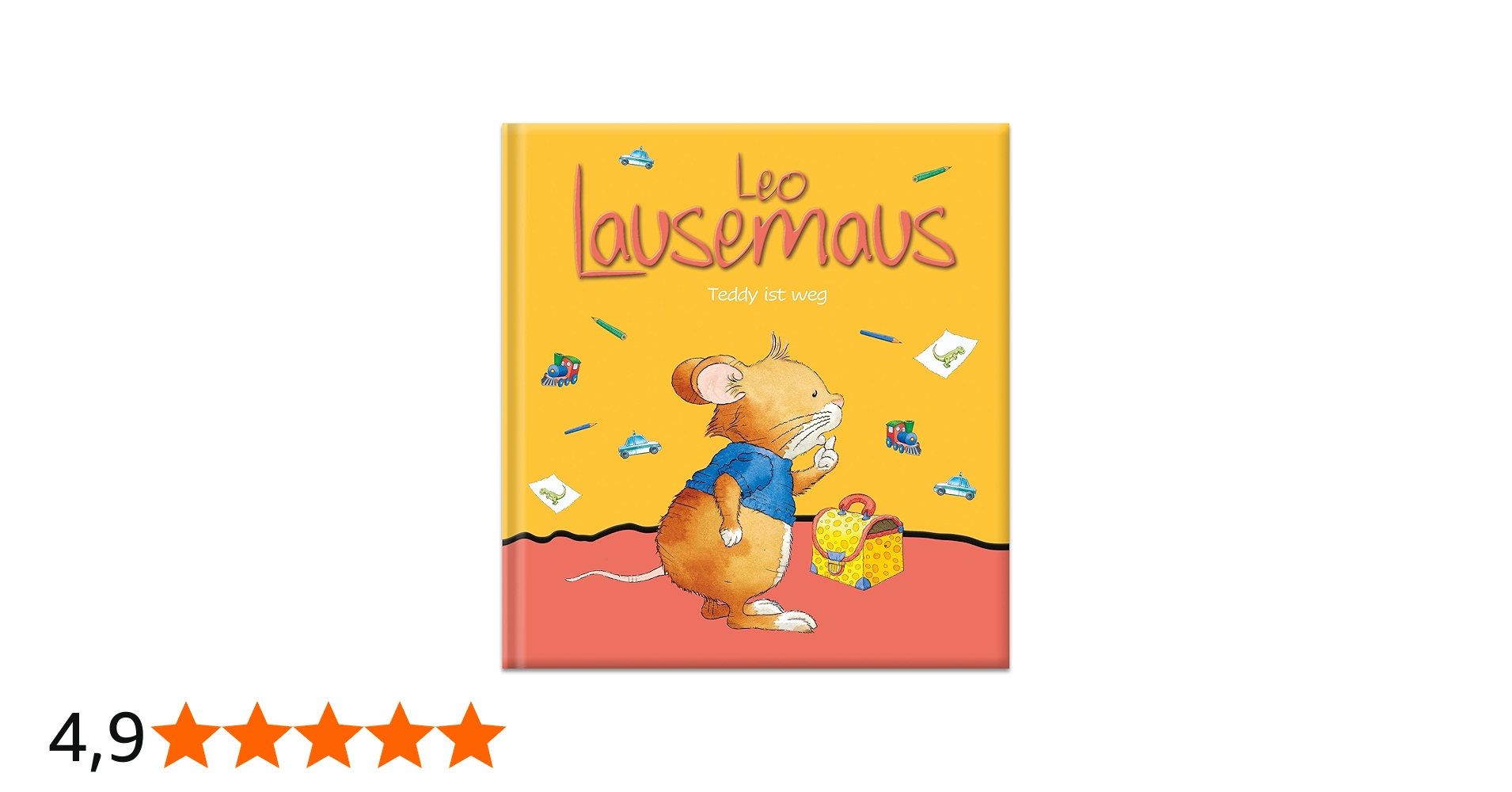 Leo Lausemaus - Teddy ist weg: Kinderbuch zum Vorlesen - Eine