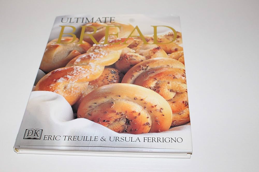 Ultimate Bread: ursula-ferrigno-eric-treuille: 9780789435132
