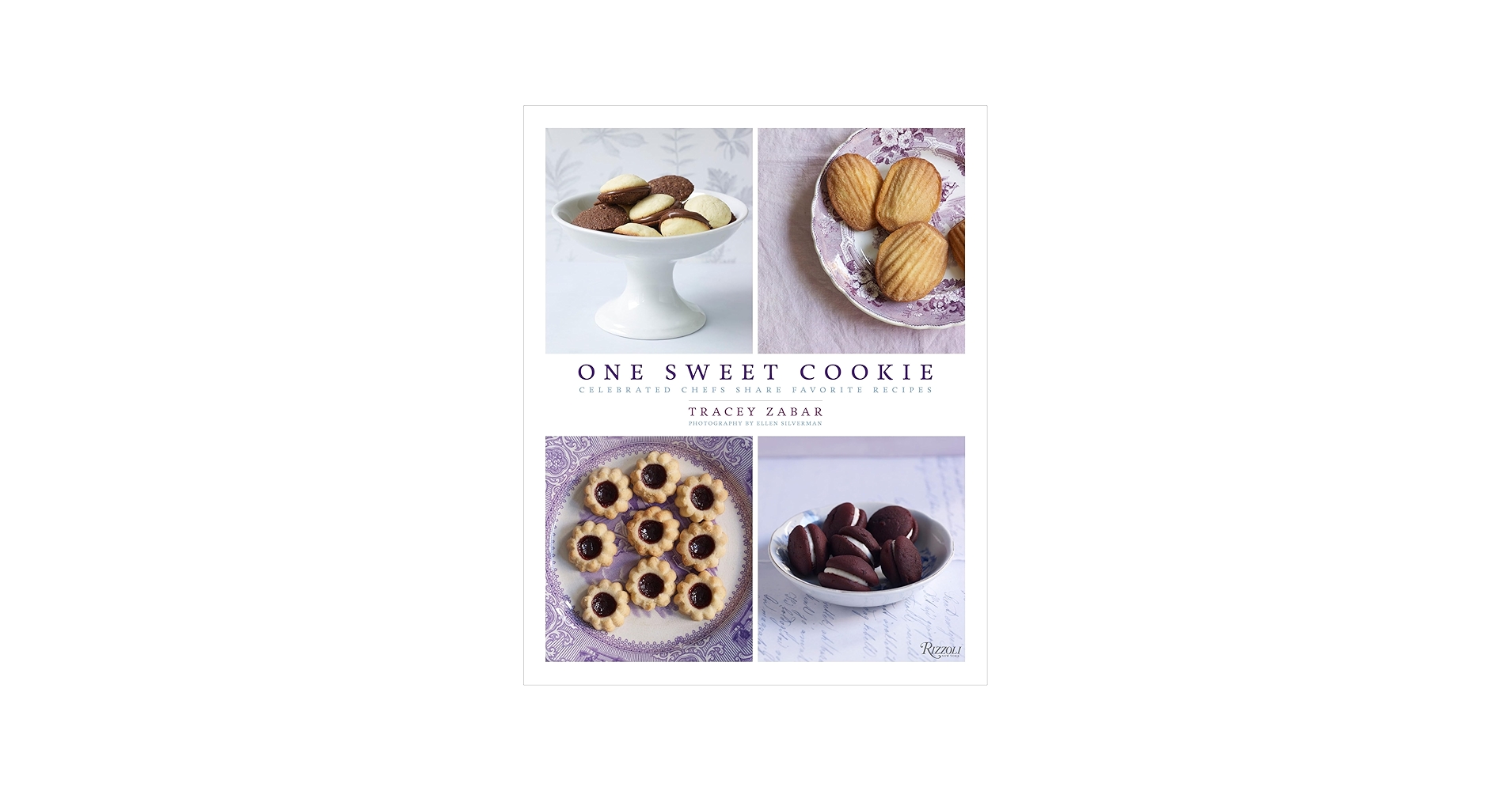One Sweet Cookie: Celebrated Chefs Share Favorite Recipes: Zabar