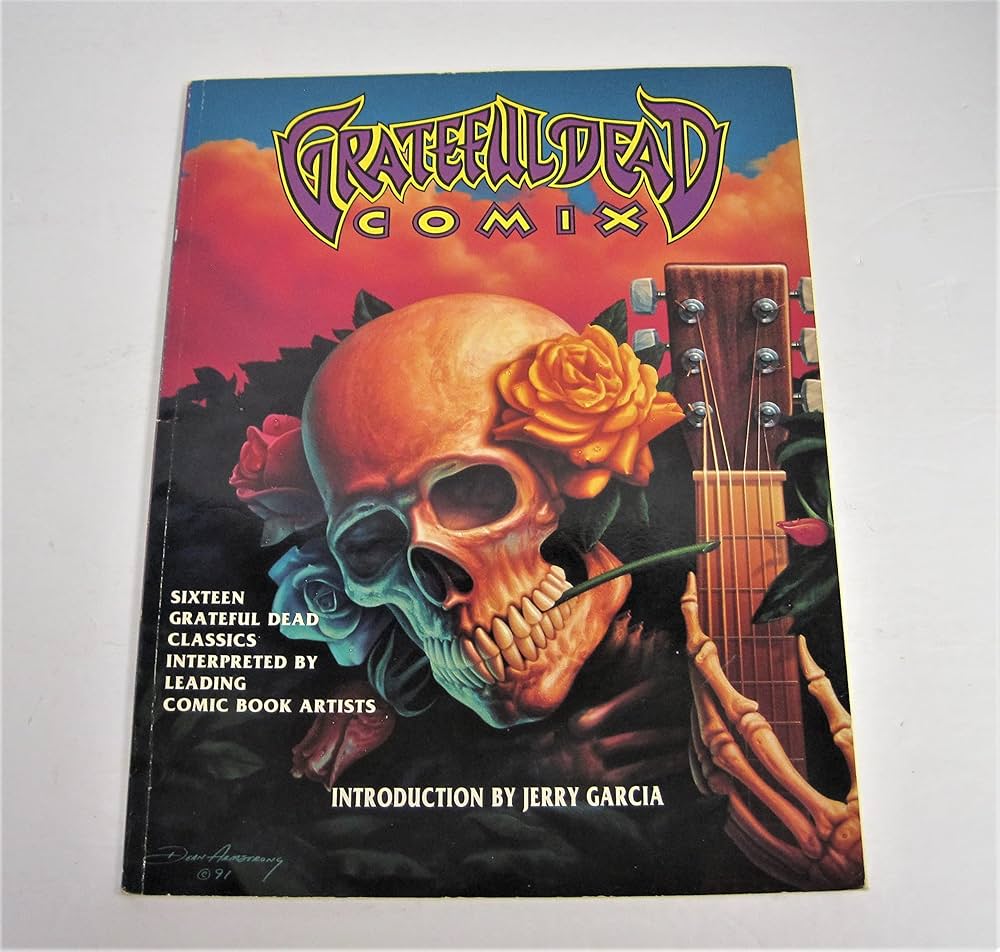 Grateful Dead Comix: 16 Grateful Dead Classics Interpreted by