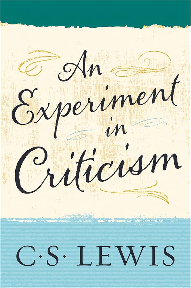 Amazon.com: An Experiment in Criticism eBook : Lewis, C. S.