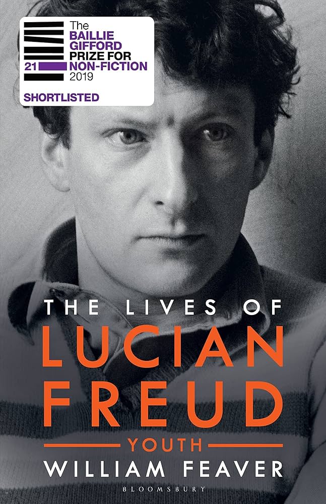 The Lives of Lucian Freud: YOUTH 1922 - 1968: Amazon.co.uk: Feaver