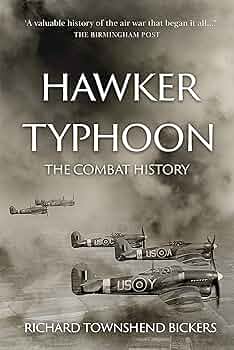 Amazon.com: Hawker Typhoon: The Combat History eBook : Bickers