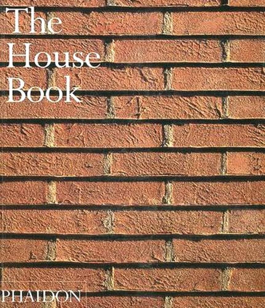 The House Book: Editors of Phaidon Press: 9780714839844: Amazon
