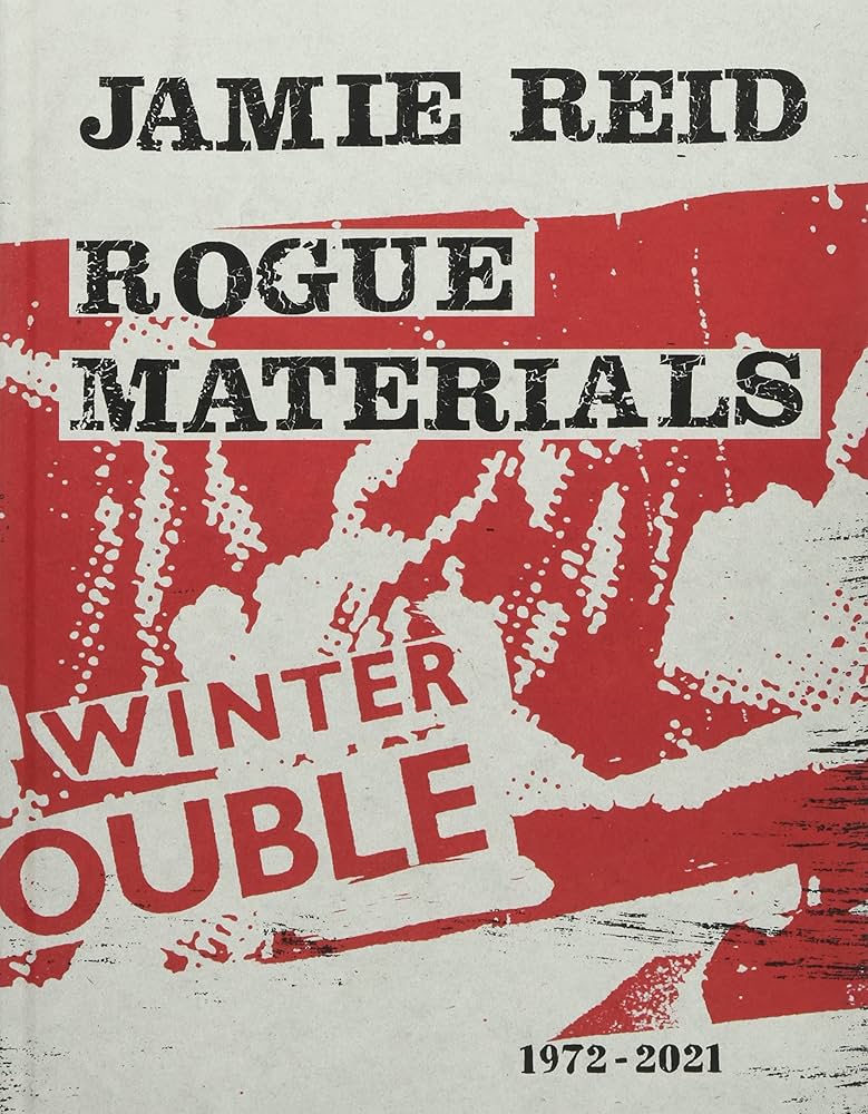 Amazon | Jamie Reid Rogue Materials: 1972-2021 | Lowe, Steven