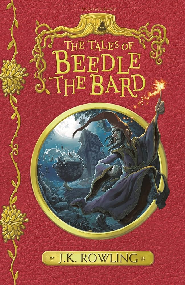 Tales of beedle the bard, the (new edition): ROWLING, J K