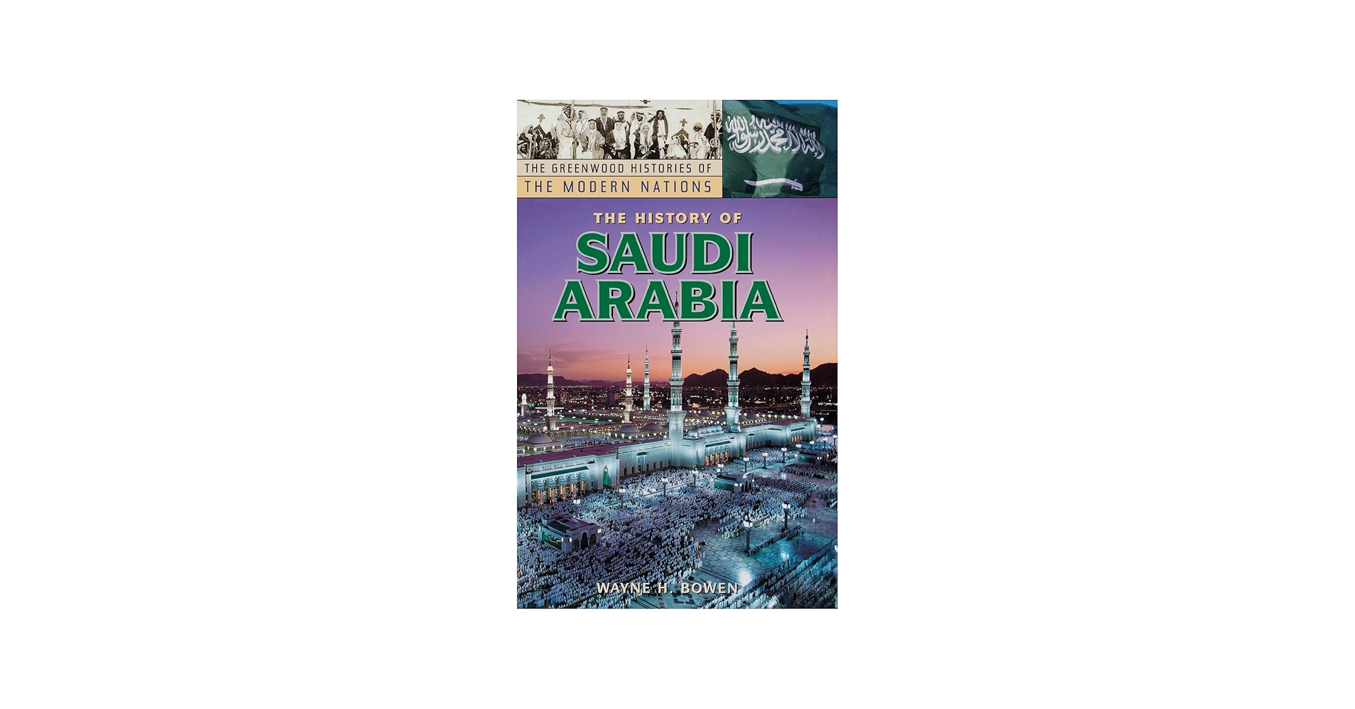 Amazon.com: The History of Saudi Arabia (The Greenwood Histories