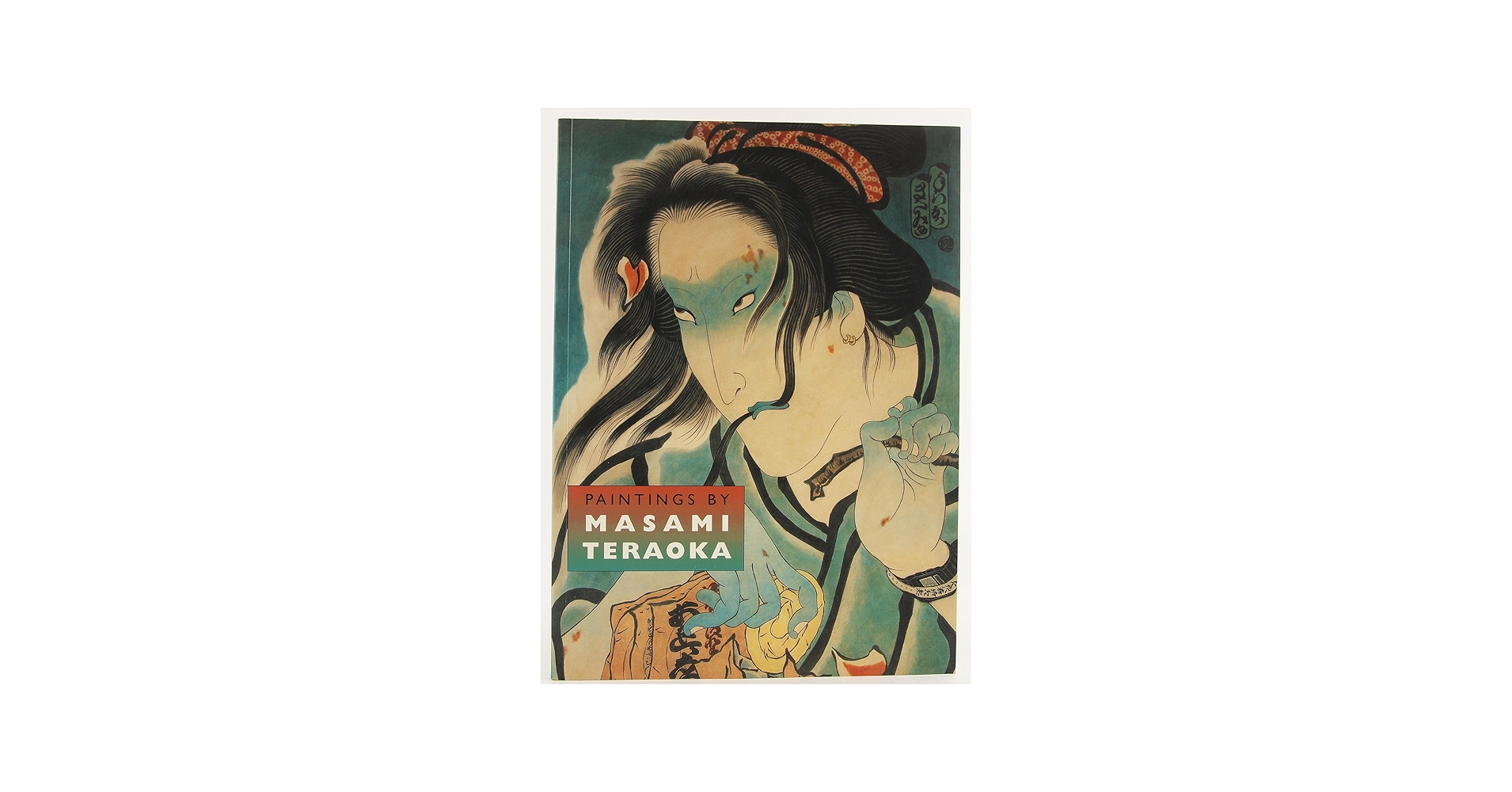 Paintings By Masami Teraoka: James T. Ulak, Alexandra Munroe