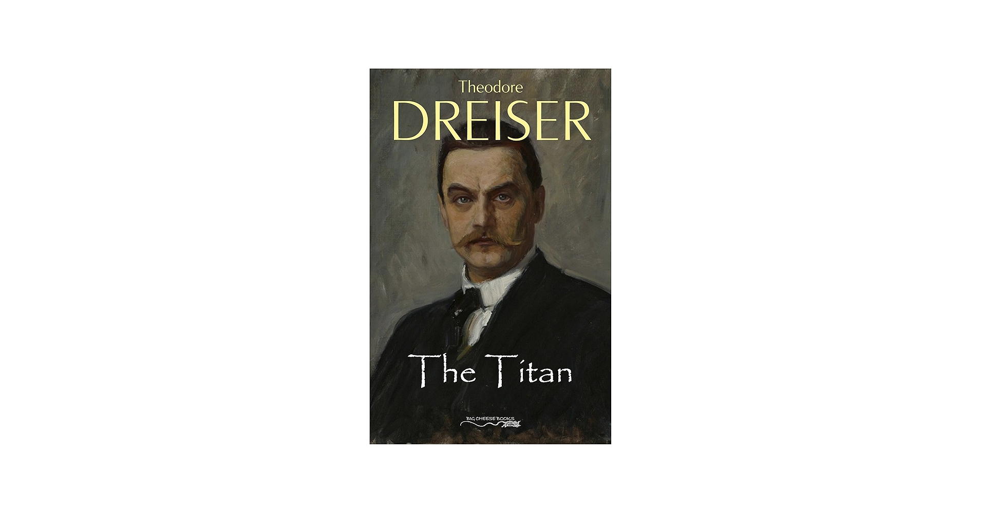 The Titan - Kindle edition by Dreiser, Theodore. Literature
