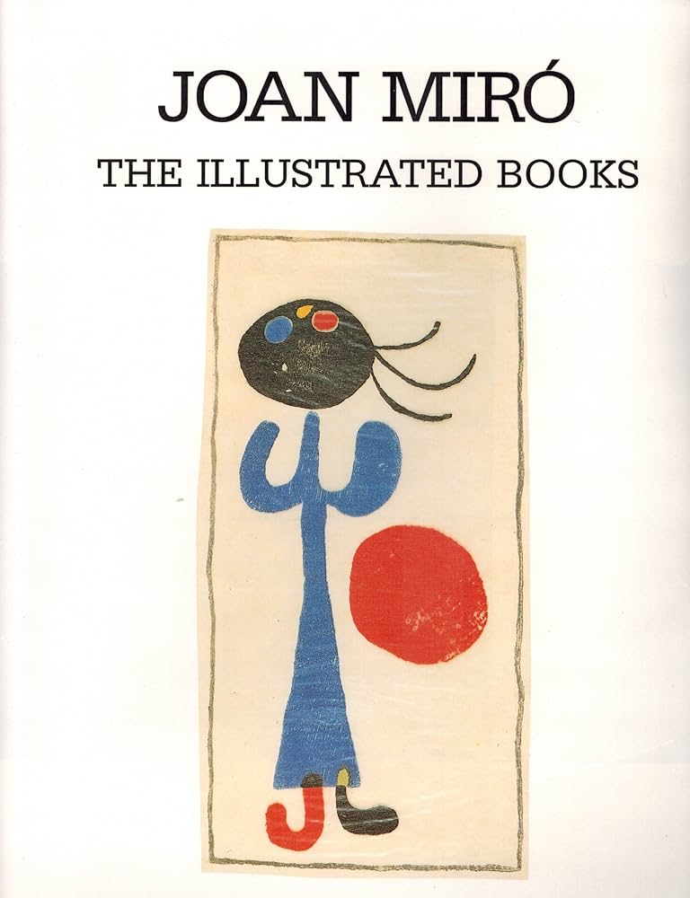 Joan Miro the Illustrated Books: Catalogue Raisonne: Cramer